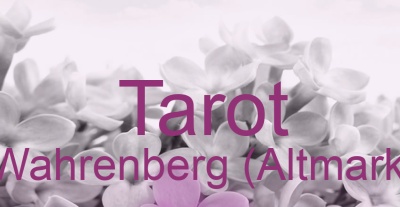 Tarot Wahrenberg (Altmark) | Top-Experten für Kartenlegen, Wahrsagen, Hellsehen, Zukunftsdeutung.